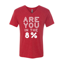 Load image into Gallery viewer, Are You in the 8% T-Shirt
